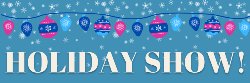 Holiday Show banner